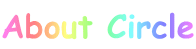 About Circle
